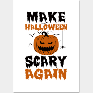 Make Halloween Scary Again Posters and Art